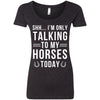 I'm Only Talking To My Horses Today Horse Tshirt for Equestrian Gift