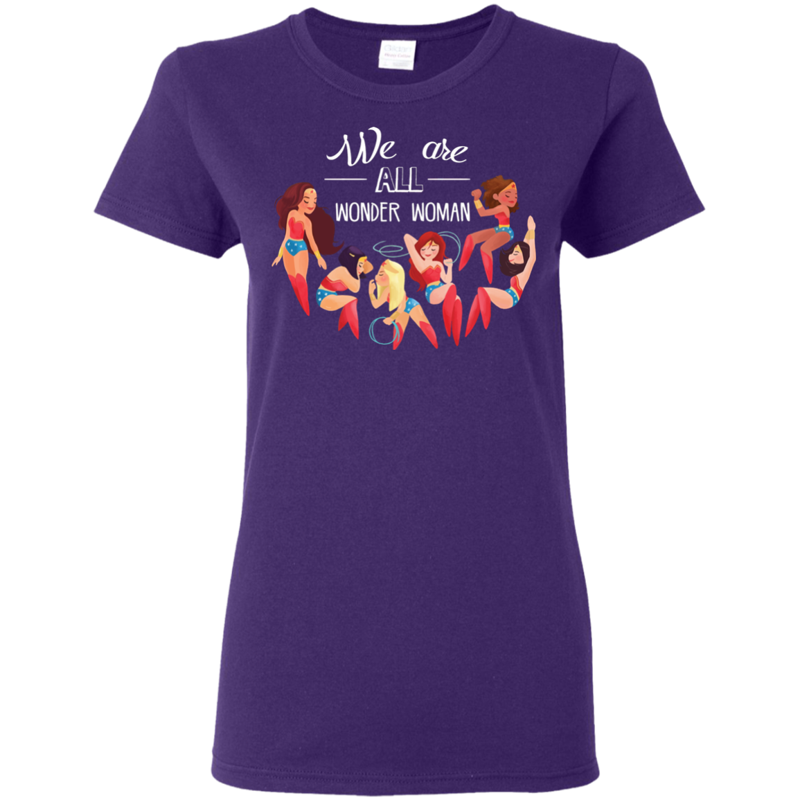 We Are All Wonder Women T Shirts