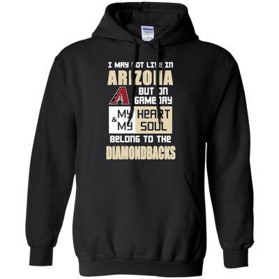 My Heart And My Soul Belong To The Arizona Diamondbacks T Shirts