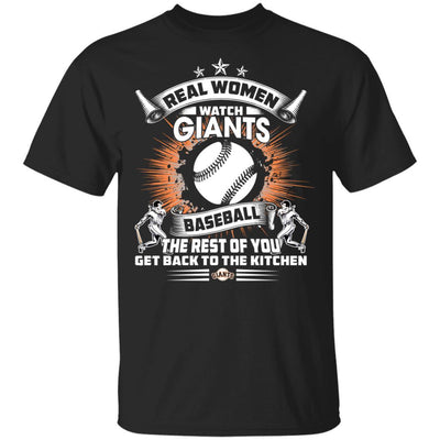 Funny Gift Real Women Watch San Francisco Giants T Shirt