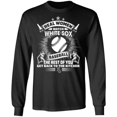 Funny Gift Real Women Watch Chicago White Sox T Shirt