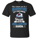 It Takes Someone Special To Be A Colorado Avalanche Grandma T Shirts