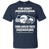 My Loyalty And Your Lack Of Taste Seattle Seahawks T Shirts