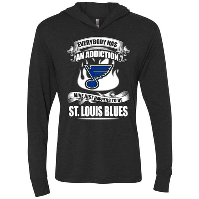 Everybody Has An Addiction Mine Just Happens To Be St. Louis Blues T Shirt