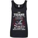 The Houston Texans Are Like Music T Shirt