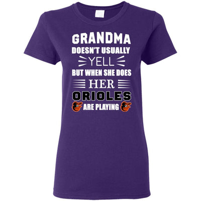 Grandma Doesn't Usually Yell Baltimore Orioles T Shirts