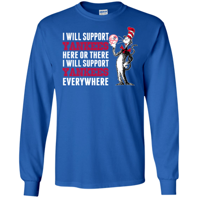 I Will Support Everywhere New York Yankees T Shirts