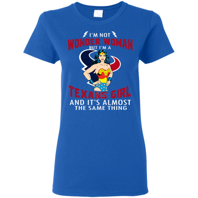 I'm Not Wonder Woman Houston Texans T Shirts