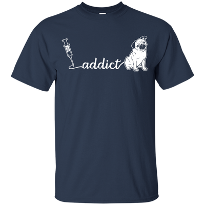 Addict Pug T Shirts