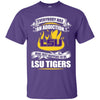 Everybody Has An Addiction Mine Just Happens To Be LSU Tigers T Shirt