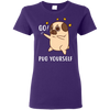 Go Pug Yourself Pug T Shirts