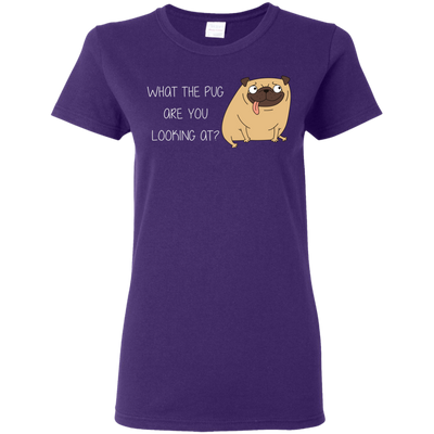 What The Pug Are You Looking At Pug T Shirts