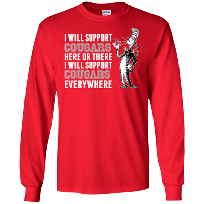 I Will Support Everywhere Houston Cougars T Shirts