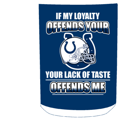 My Loyalty And Your Lack Of Taste Indianapolis Colts Mugs