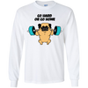 Pug - Go Hard Or Go Home T Shirts