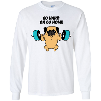 Pug - Go Hard Or Go Home T Shirts