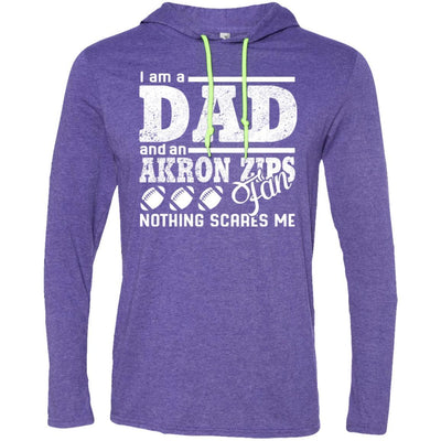 I Am A Dad And A Fan Nothing Scares Me Akron Zips T Shirt