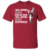 I Will Support Everywhere Cincinnati Reds T Shirts