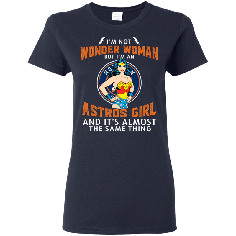 I'm Not Wonder Woman Houston Astros T Shirts