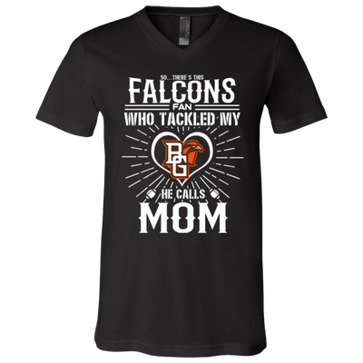 He Calls Mom Who Tackled My Bowling Green Falcons T Shirts