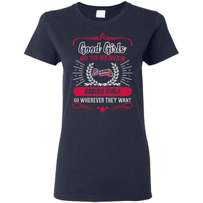 Good Girls Go To Heaven Atlanta Braves Girls T Shirts