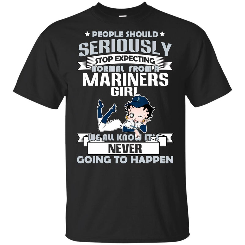 People Should Seriously Stop Expecting Normal From A Seattle Mariners Girl T Shirt
