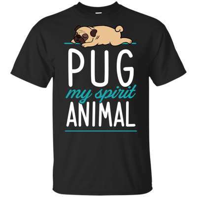 Pug - My Spirit Animal T Shirts