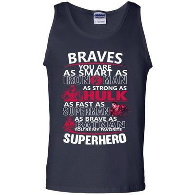 Atlanta Braves You're My Favorite Super Hero T Shirts