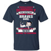 People Should Seriously Stop Expecting Normal From An Atlanta Braves Girl T Shirt