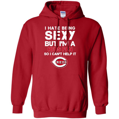 I Hate Being Sexy But I'm Fan So I Can't Help It Cincinnati Reds Red T Shirts