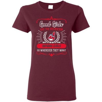 Good Girls Go To Heaven Cleveland Indians Girls T Shirts