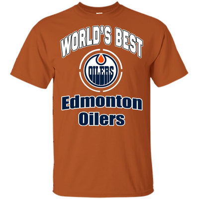Amazing World's Best Dad Edmonton Oilers T Shirts