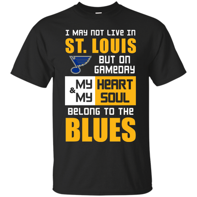 My Heart And My Soul Belong To The St. Louis Blues T Shirts