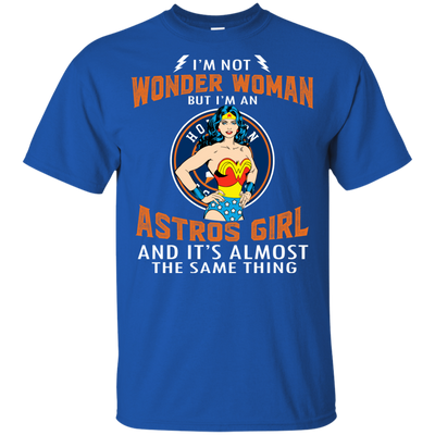 I'm Not Wonder Woman Houston Astros T Shirts