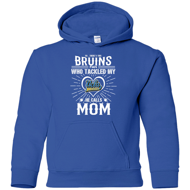 He Calls Mom Who Tackled My UCLA Bruins T Shirts