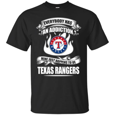 Everybody Has An Addiction Mine Just Happens To Be Texas Rangers T Shirt