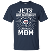 He Calls Mom Who Tackled My Winnipeg Jets T Shirts