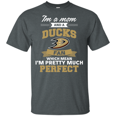 I'm A Mom And An Anaheim Ducks Fan T Shirt