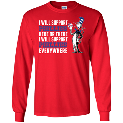 I Will Support Everywhere Philadelphia Phillies T Shirts