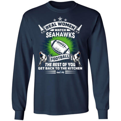 Funny Gift Real Women Watch Seattle Seahawks T Shirt