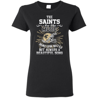 The New Orleans Saints Are Like Music T Shirt