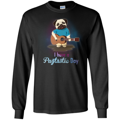 I Have A Pugtastic Day Pug T Shirts