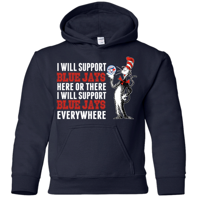 I Will Support Everywhere Toronto Blue Jays T Shirts