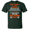 We Are A Miami Dolphins Family T Shirt