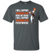 I Will Support Everywhere Cincinnati Bengals T Shirts