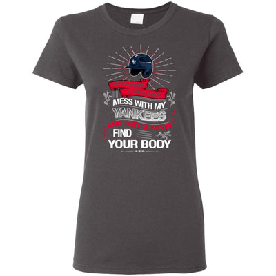 My New York Yankees And They'll Never Find Your Body T Shirt