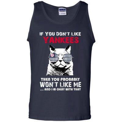 Something for you If You Don't Like New York Yankees T Shirt