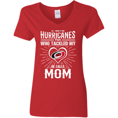 He Calls Mom Who Tackled My Carolina Hurricanes T Shirts