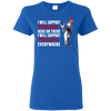 I Will Support Everywhere Houston Texans T Shirts