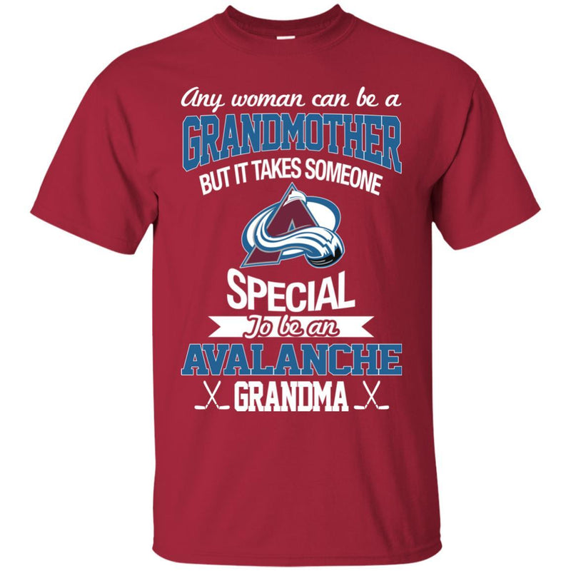 It Takes Someone Special To Be A Colorado Avalanche Grandma T Shirts